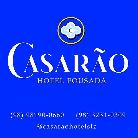 Casarao - Hotel Pousada Sao Luis (Maranhao) Exterior photo