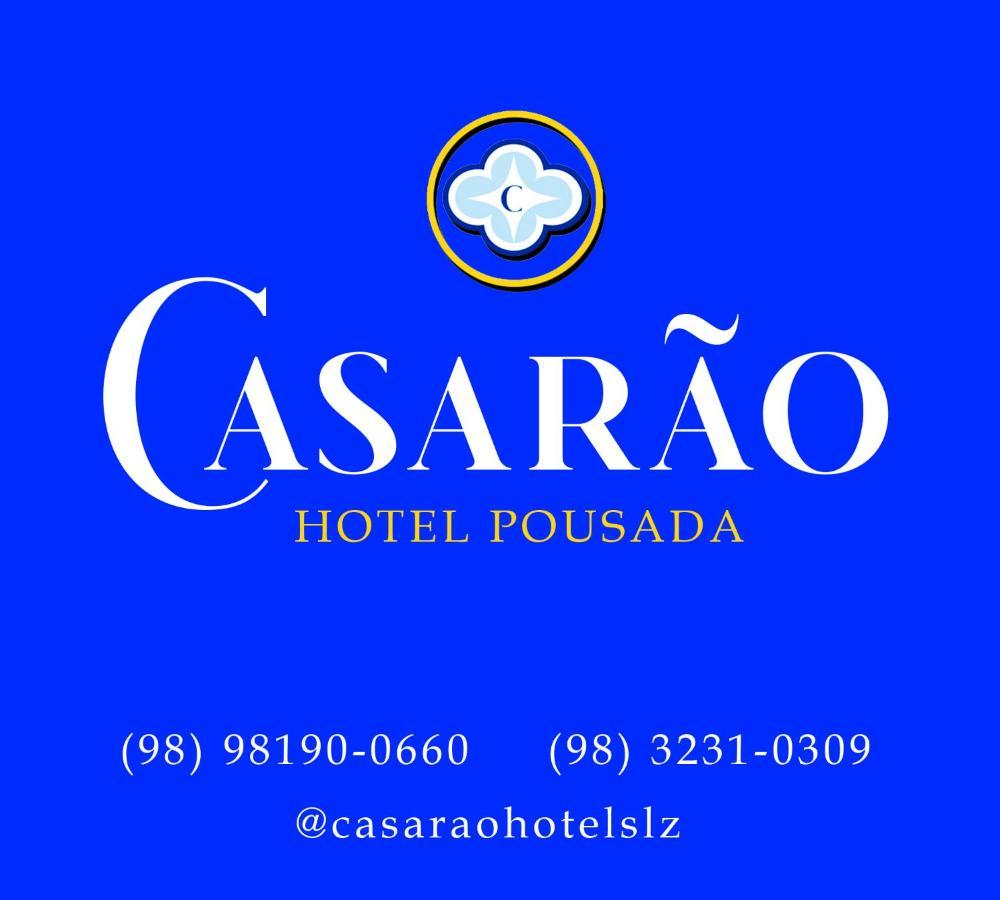 Casarao - Hotel Pousada Sao Luis (Maranhao) Exterior photo
